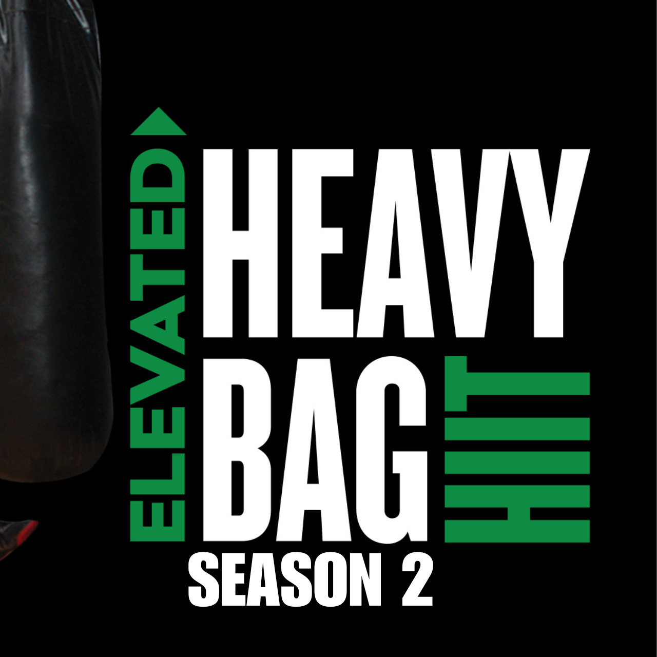 Elevated Heavy Bag HIIT Boxing Workouts.  Season 2