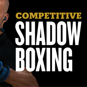 Competitive Shadow Boxing workout series